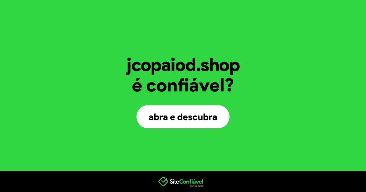 O site jcopaiod.shop é confiável?