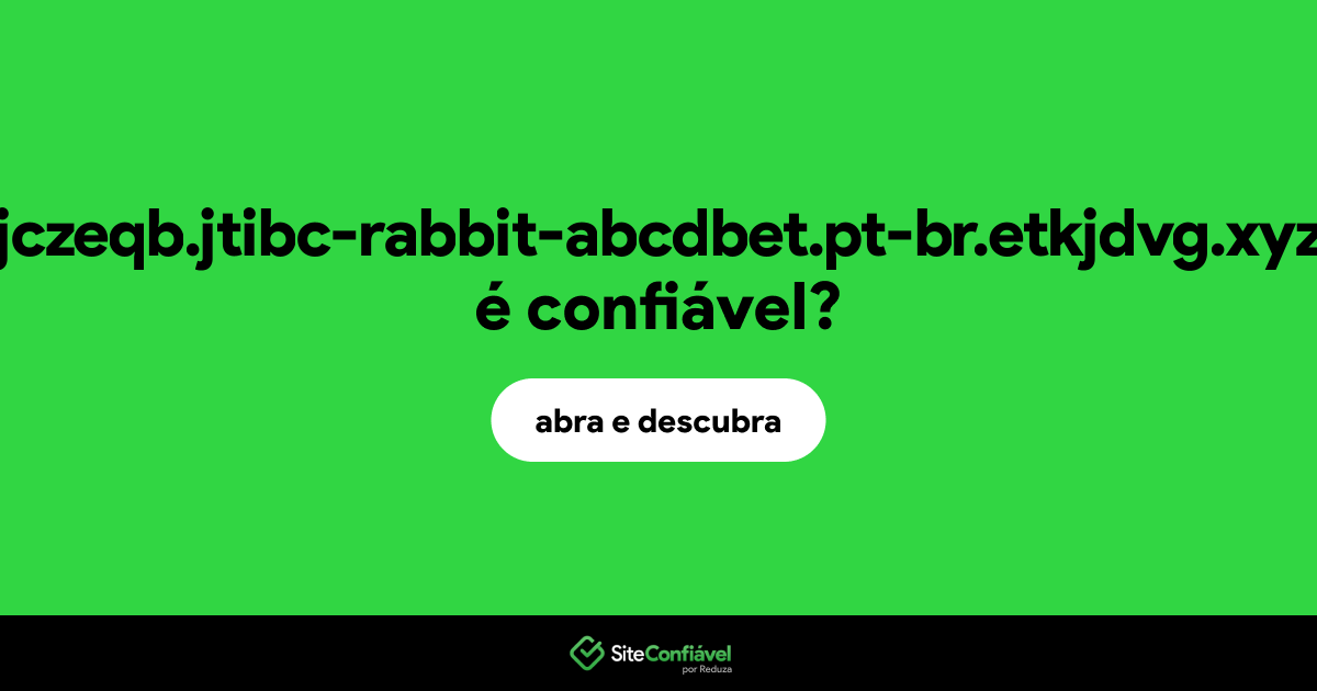 O site jczeqb.jtibc-rabbit-abcdbet.pt-br.etkjdvg.xyz é confiável?