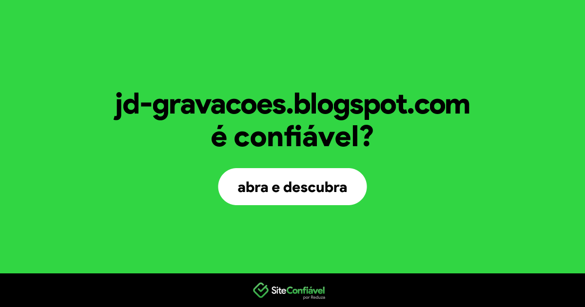 O site jd-gravacoes.blogspot.com é confiável?