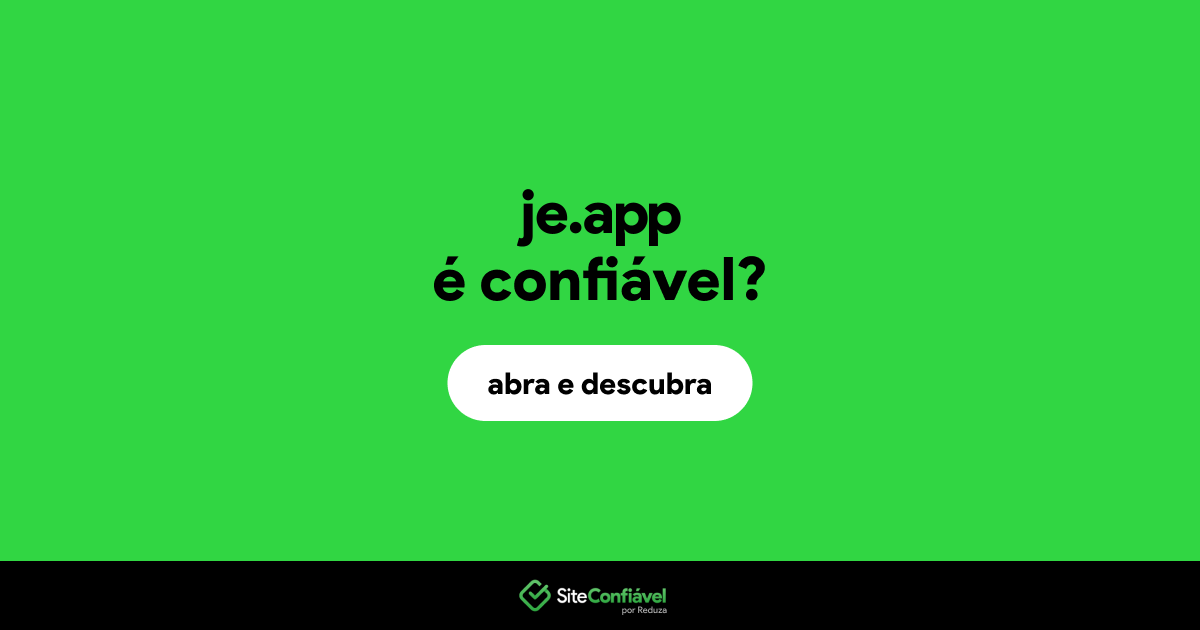 O site je.app é confiável?