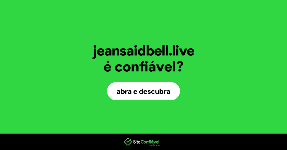 O site jeansaidbell.live é confiável?