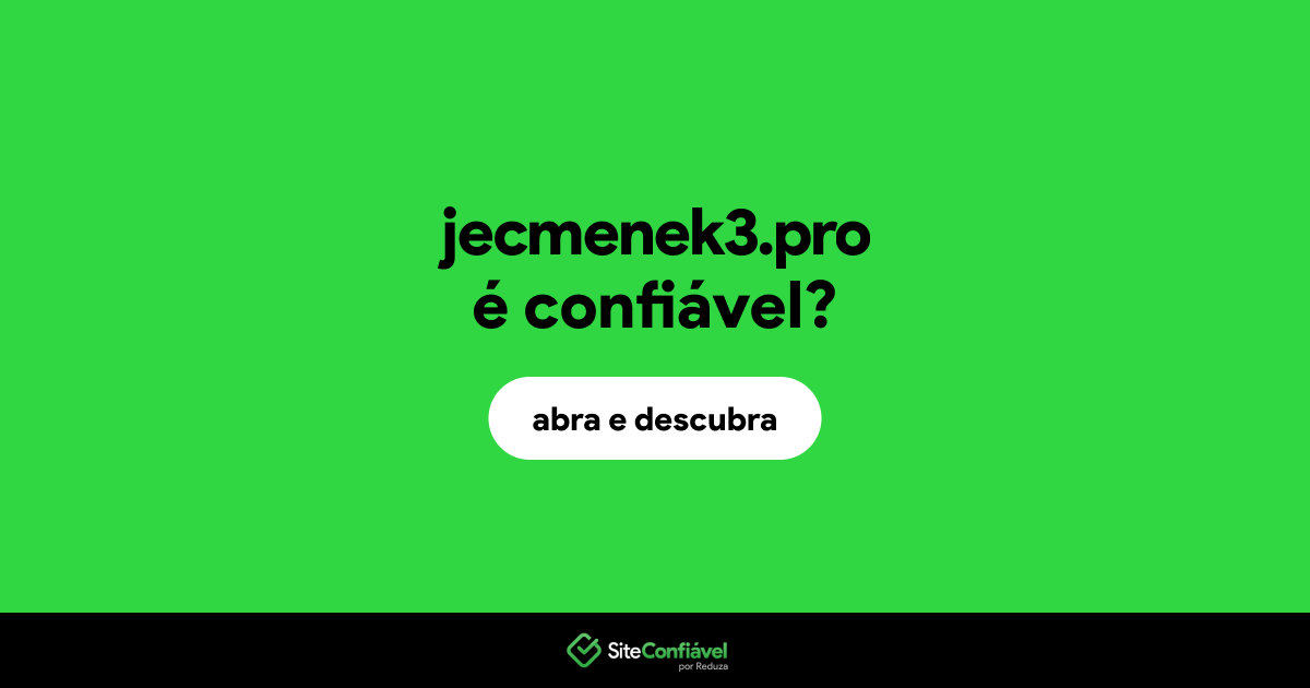 O site jecmenek3.pro é confiável?