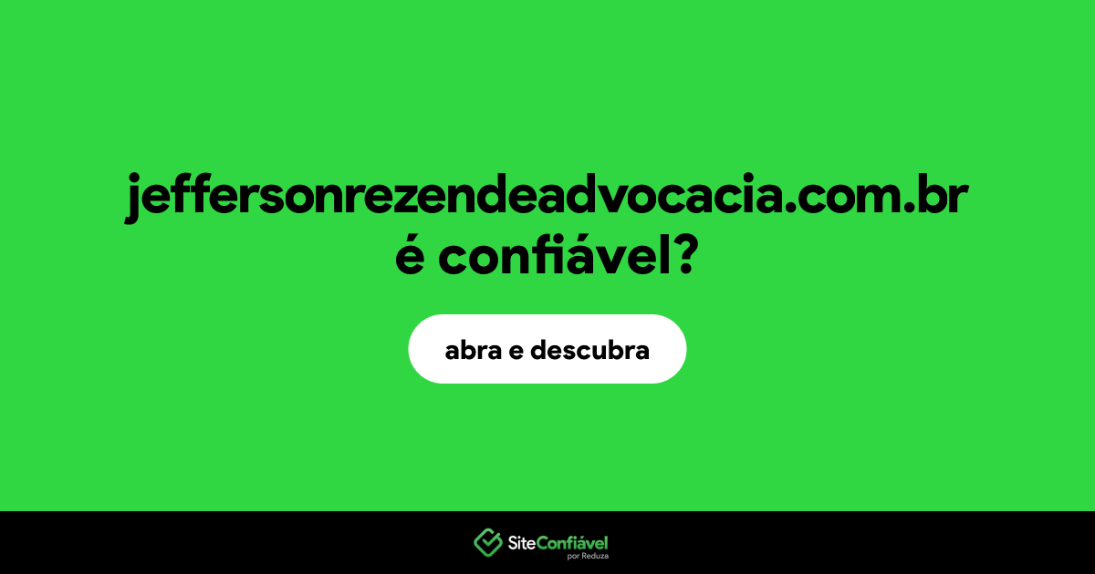 O site jeffersonrezendeadvocacia.com.br é confiável?
