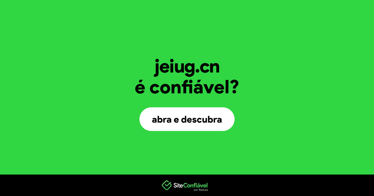 O site jeiug.cn é confiável?