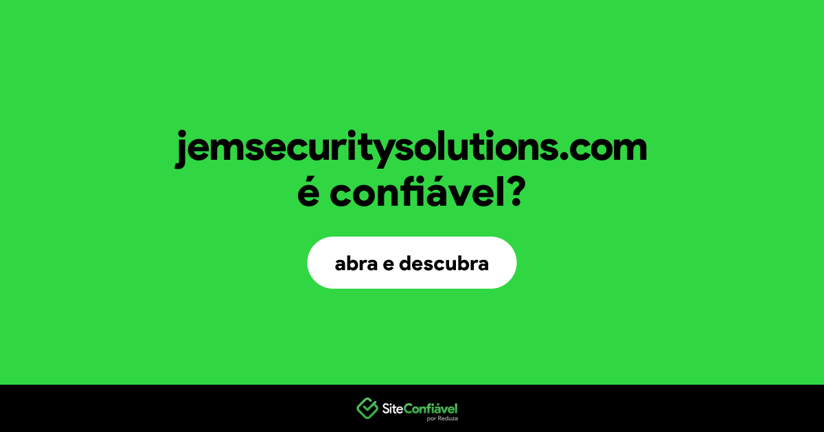 O site jemsecuritysolutions.com é confiável?