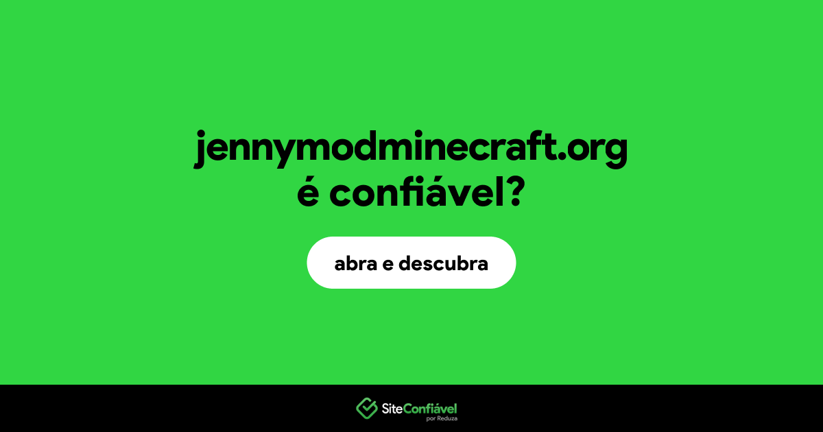 O site jennymodminecraft.org é confiável?