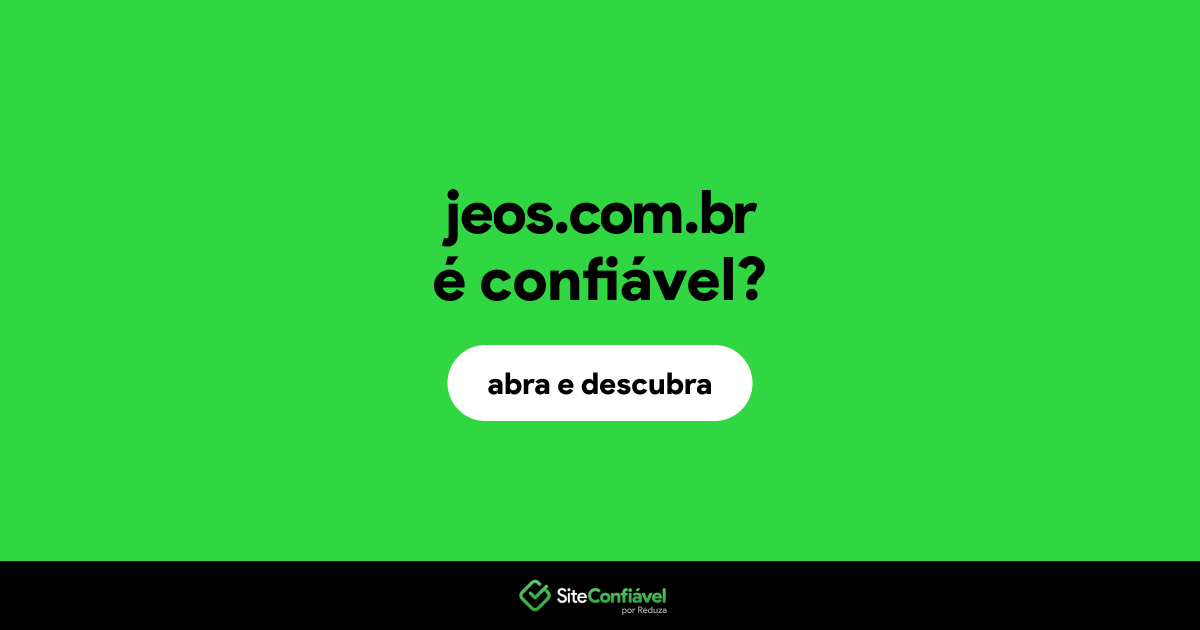 O site jeos.com.br é confiável?