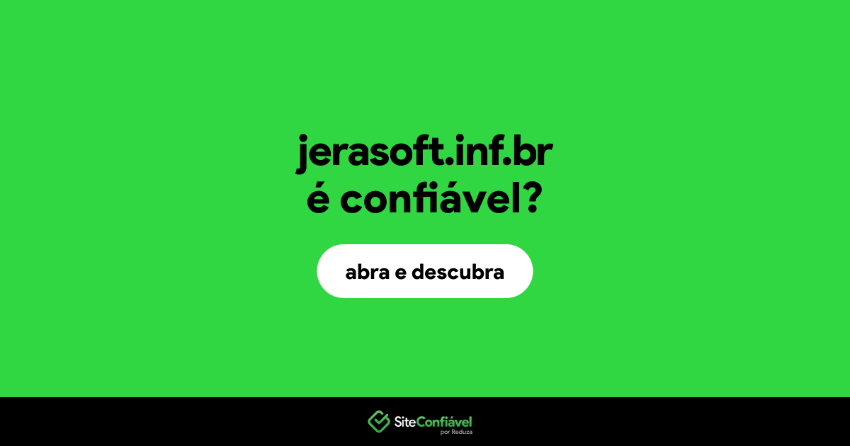 O site jerasoft.inf.br é confiável?