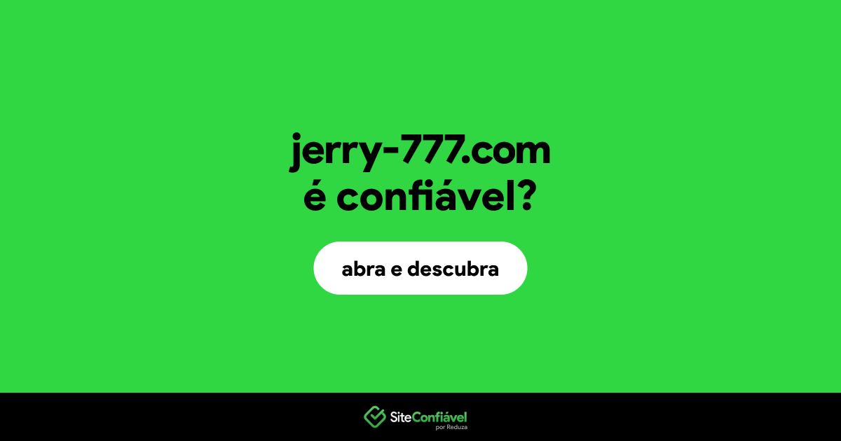 O site jerry-777.com é confiável?