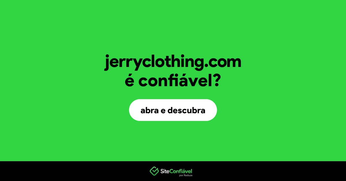 O site jerryclothing.com é confiável?