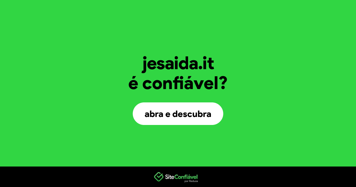 O site jesaida.it é confiável?