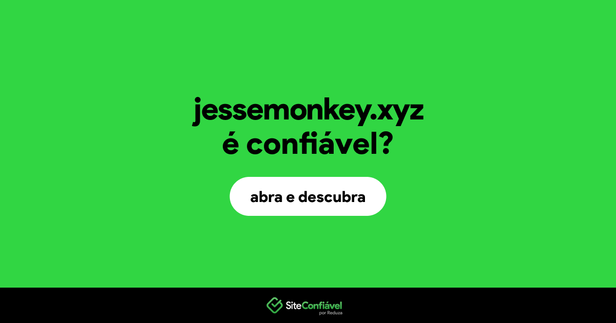 O site jessemonkey.xyz é confiável?
