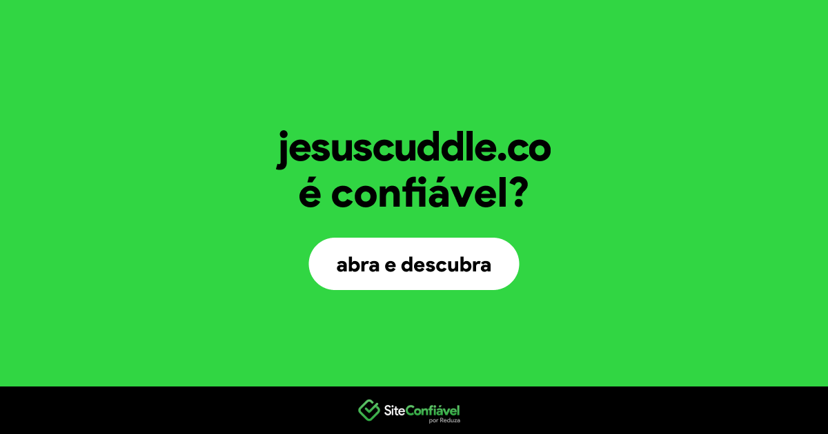O site jesuscuddle.co é confiável?