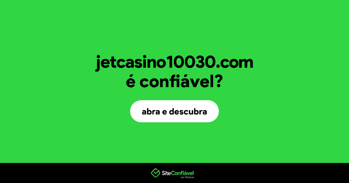 O site jetcasino10030.com é confiável?