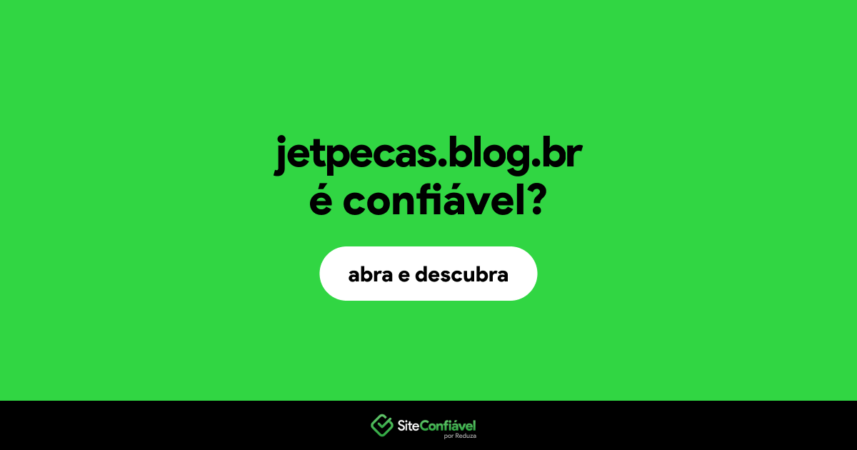 O site jetpecas.blog.br é confiável?