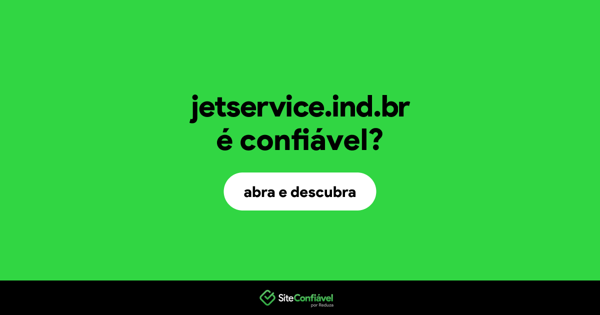 O site jetservice.ind.br é confiável?