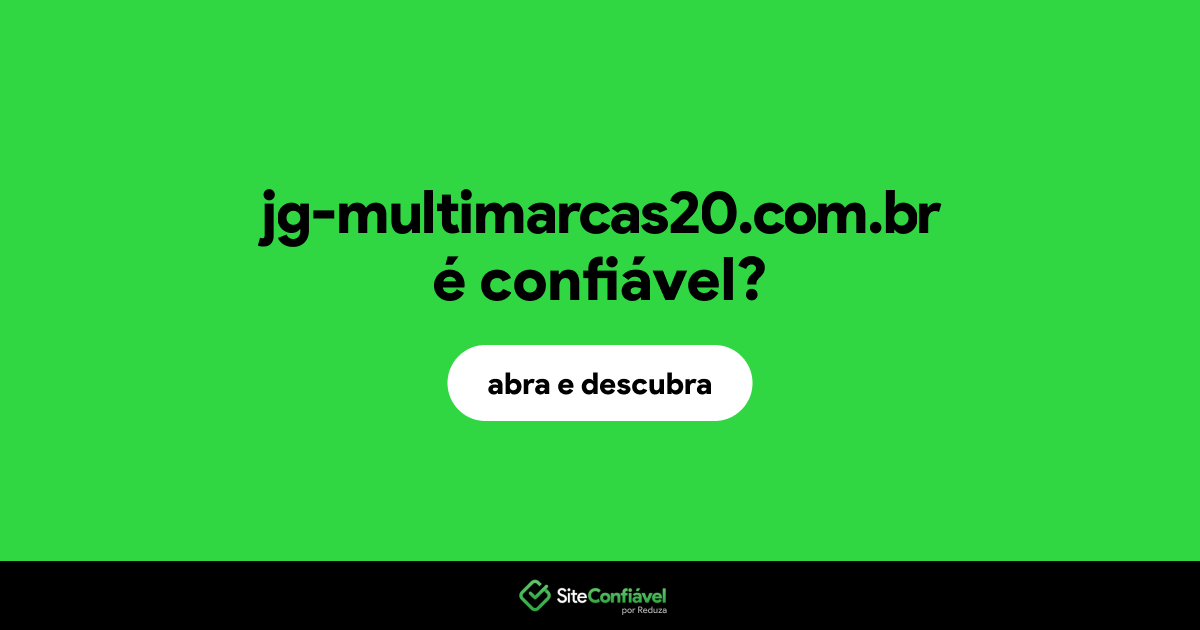 O site jg-multimarcas20.com.br é confiável?