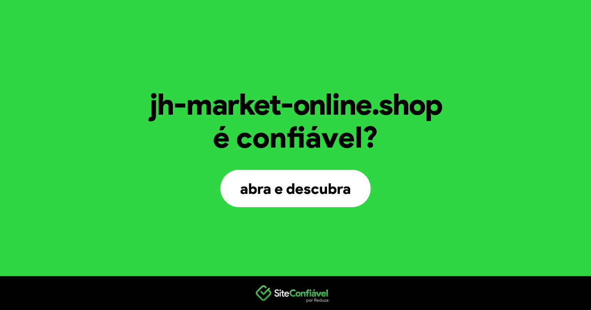 O site jh-market-online.shop é confiável?