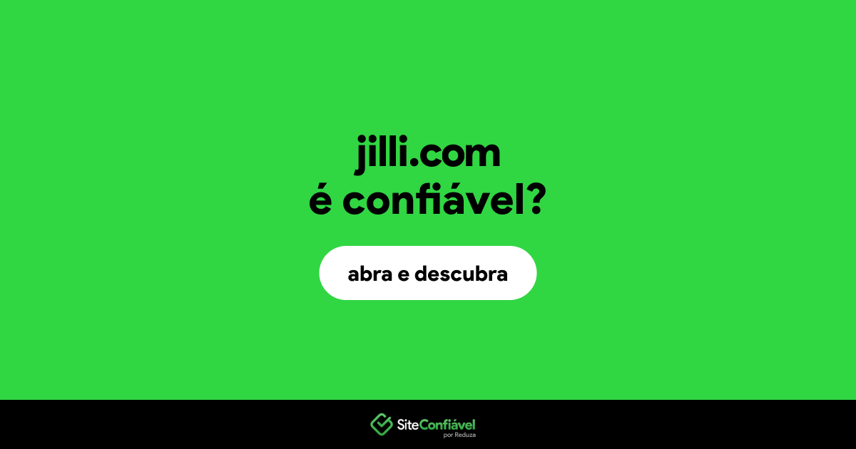 O site jilli.com é confiável?