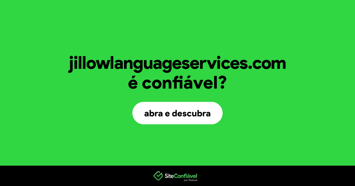 O site jillowlanguageservices.com é confiável?