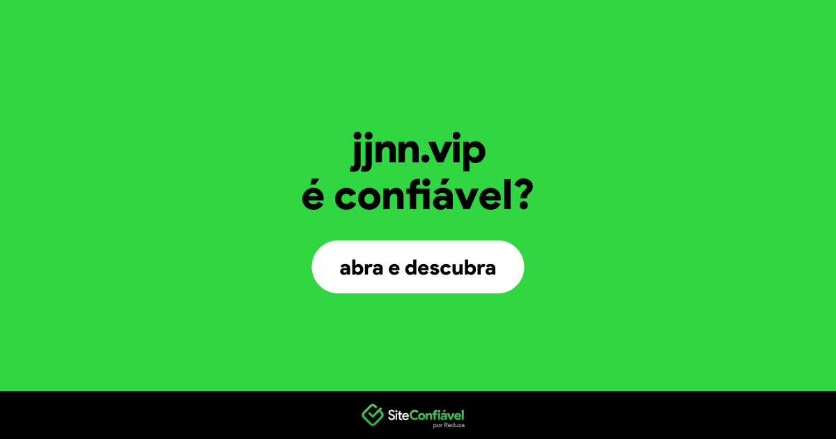 O site jjnn.vip é confiável?