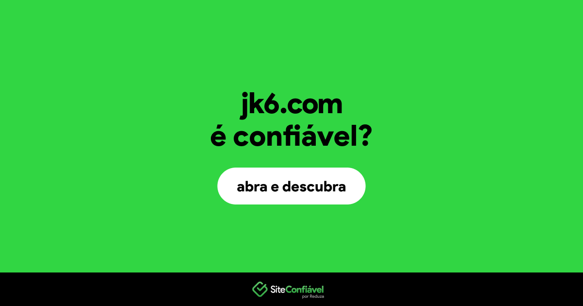 O site jk6.com é confiável?