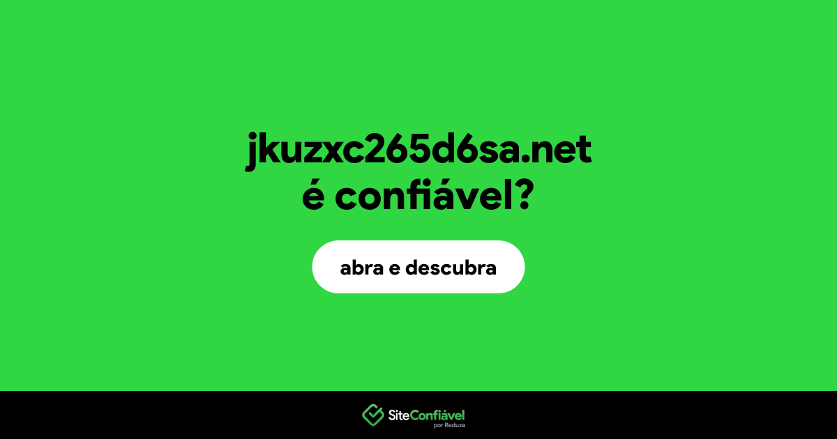 O site jkuzxc265d6sa.net é confiável?