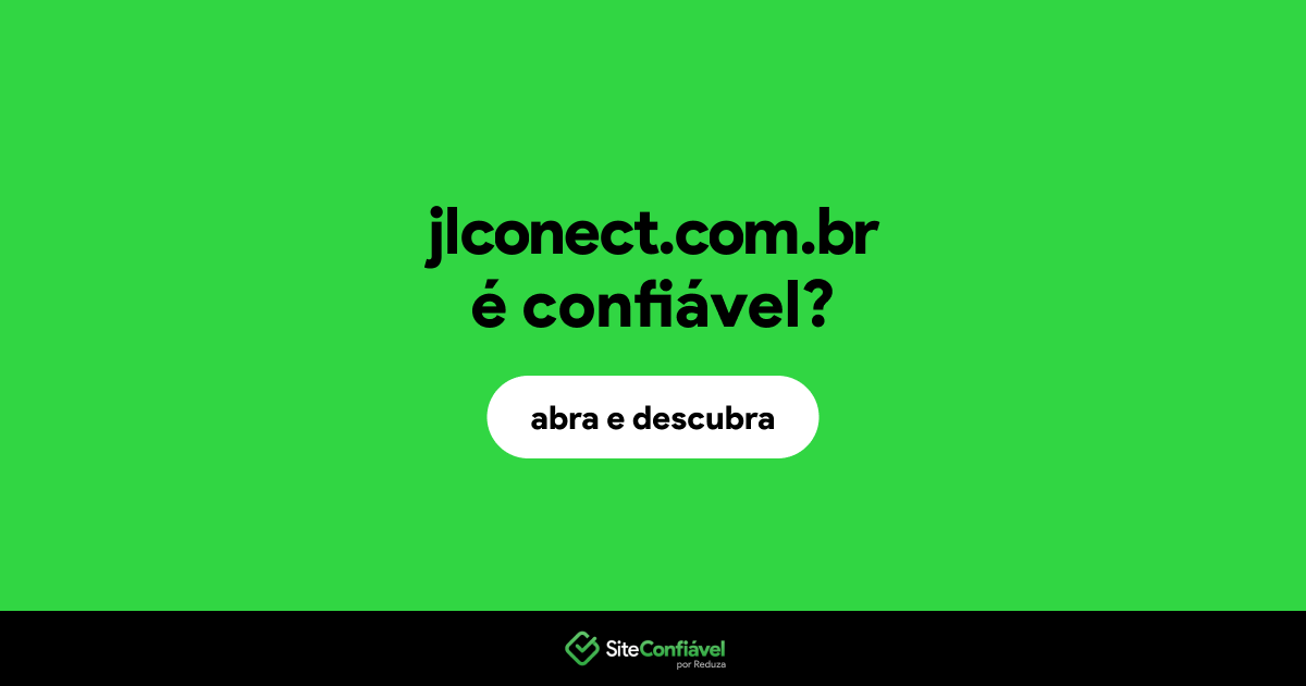 O site jlconect.com.br é confiável?