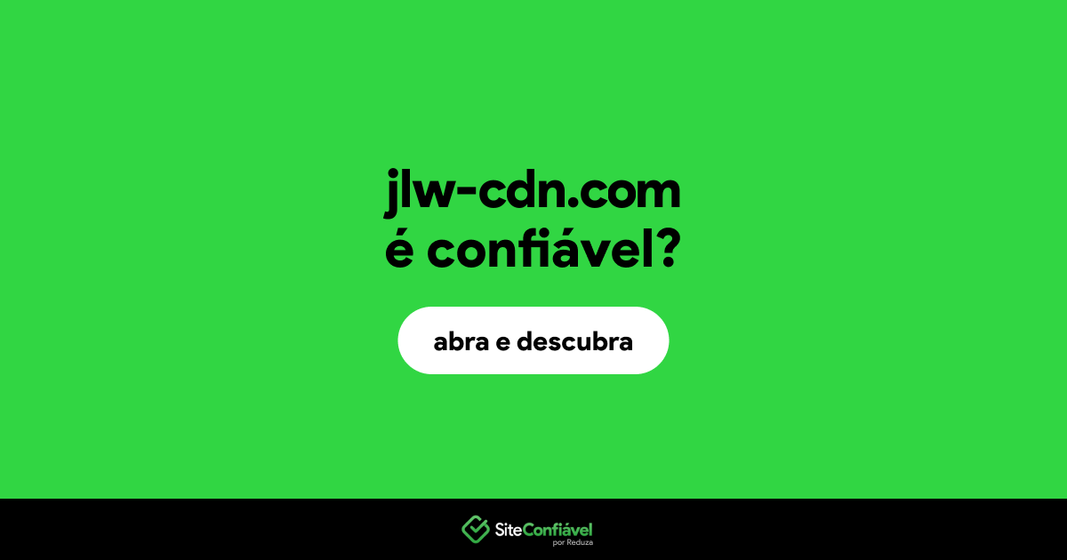 O site jlw-cdn.com é confiável?