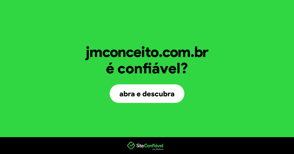 O site jmconceito.com.br é confiável?