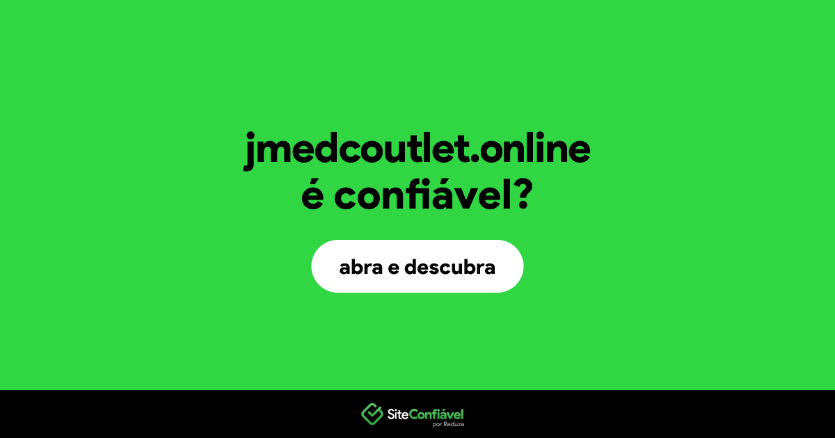 O site jmedcoutlet.online é confiável?