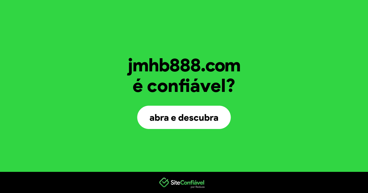 O site jmhb888.com é confiável?