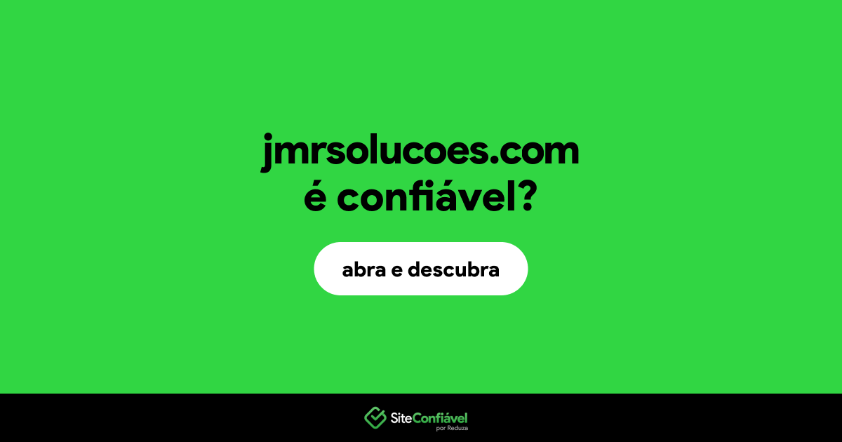 O site jmrsolucoes.com é confiável?