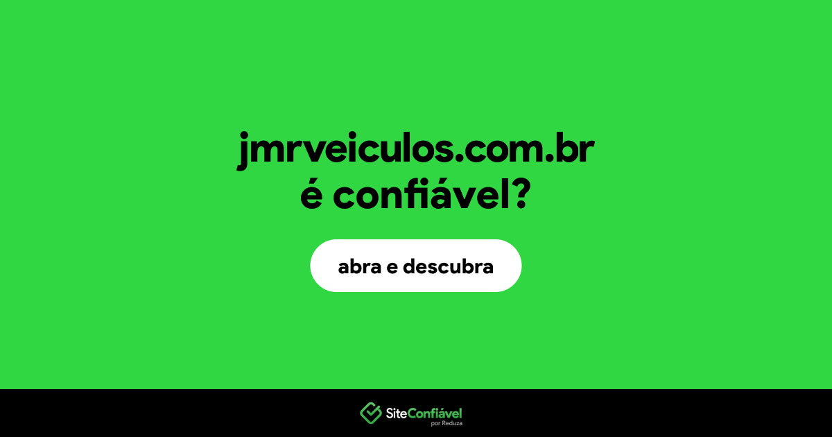 O site jmrveiculos.com.br é confiável?