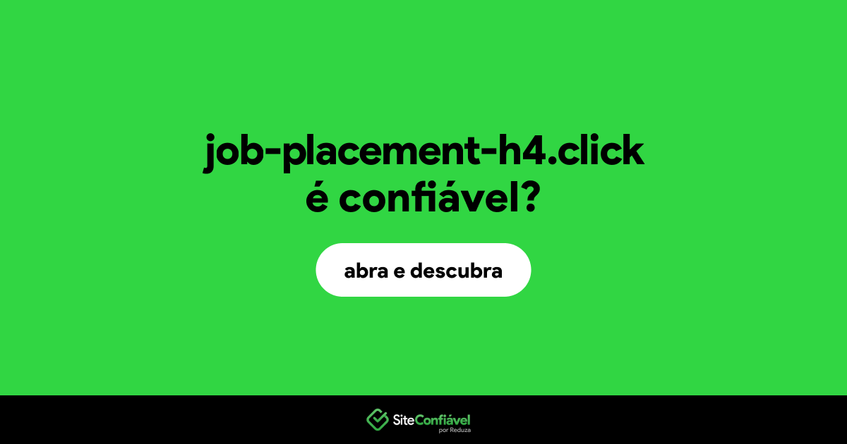 O site job-placement-h4.click é confiável?