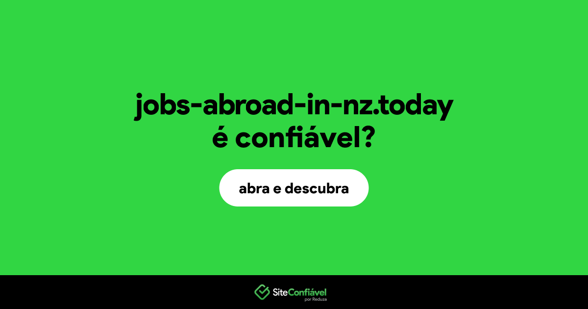 O site jobs-abroad-in-nz.today é confiável?