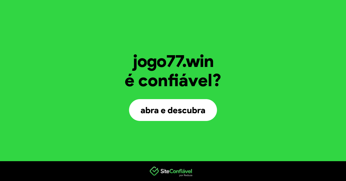 O site jogo77.win é confiável?
