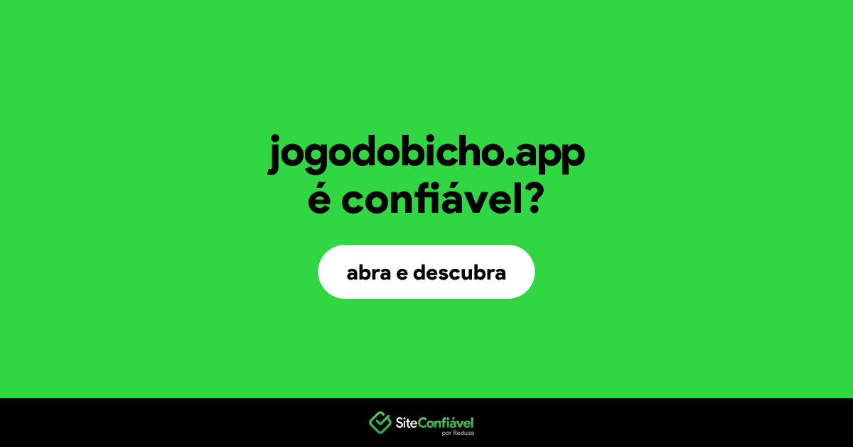 O site jogodobicho.app é confiável?