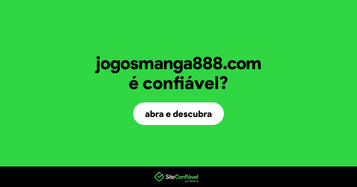 O site jogosmanga888.com é confiável?