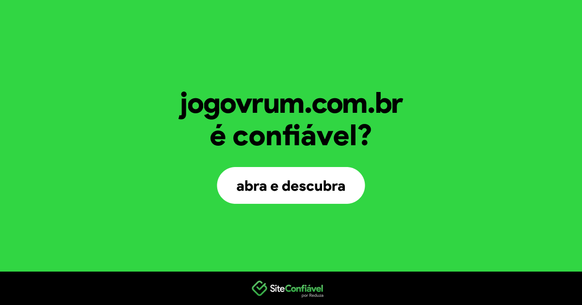 O site jogovrum.com.br é confiável?