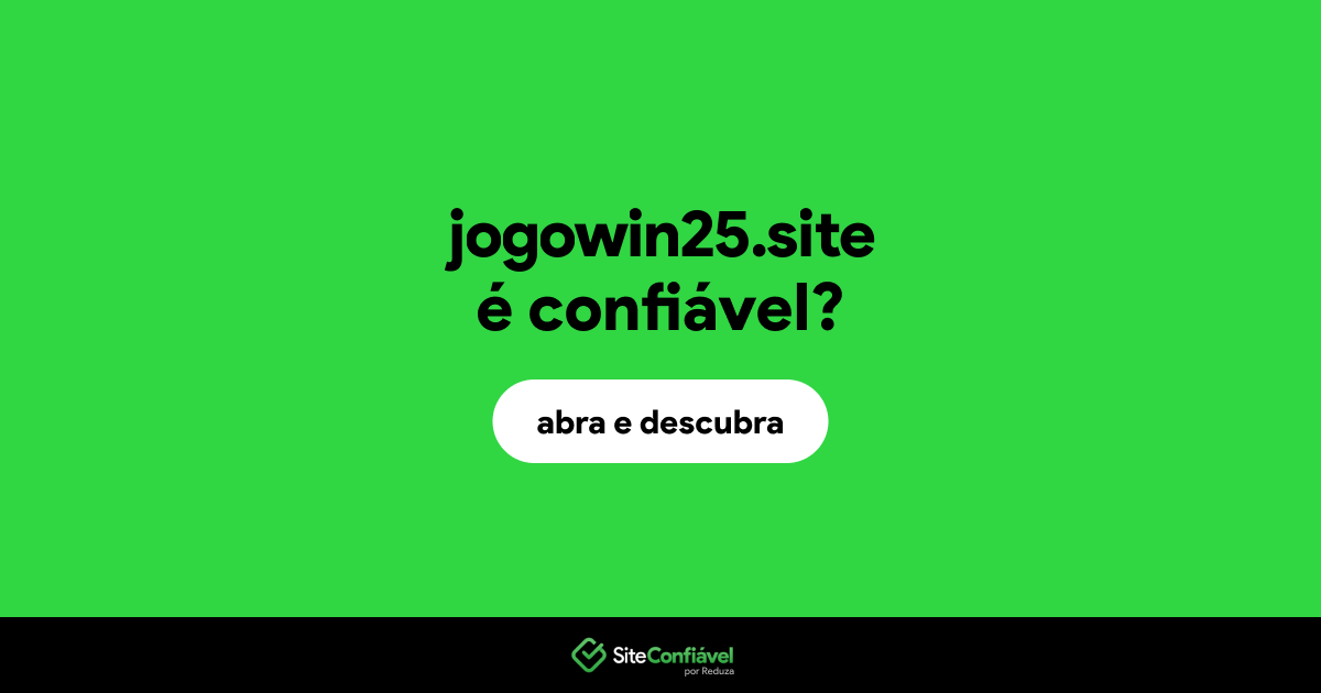 O site jogowin25.site é confiável?