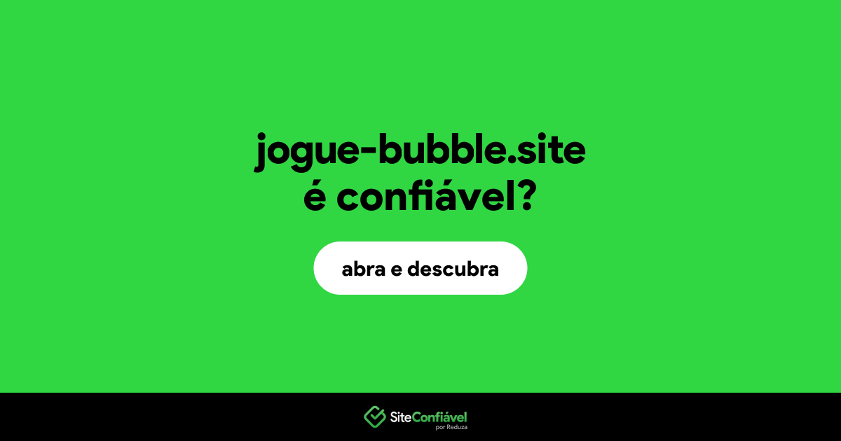 O site jogue-bubble.site é confiável?