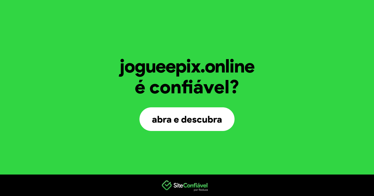 O site jogueepix.online é confiável?