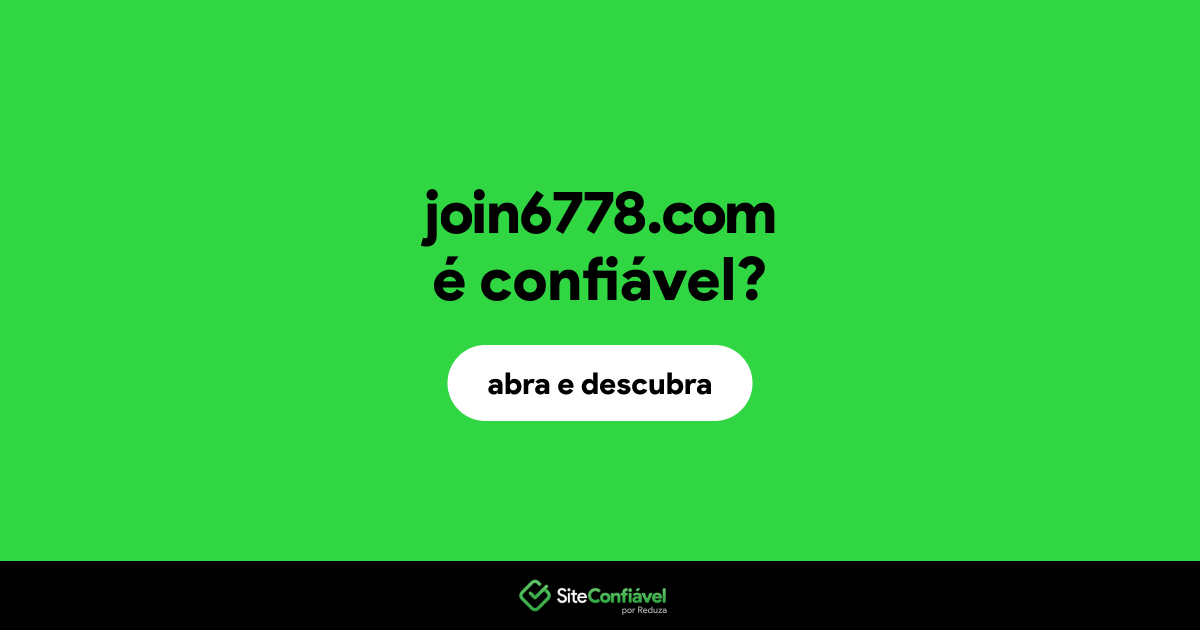 O site join6778.com é confiável?