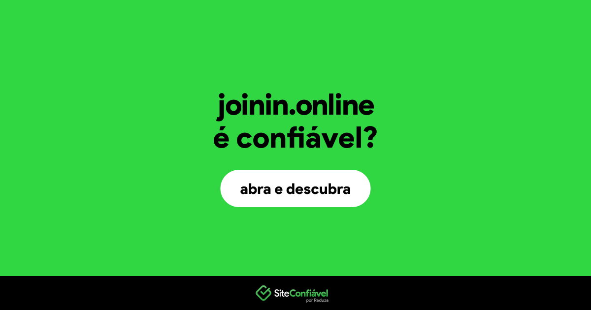 O site joinin.online é confiável?