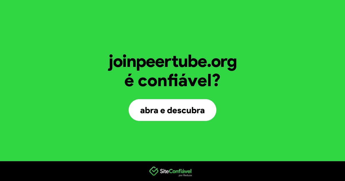 O site joinpeertube.org é confiável?
