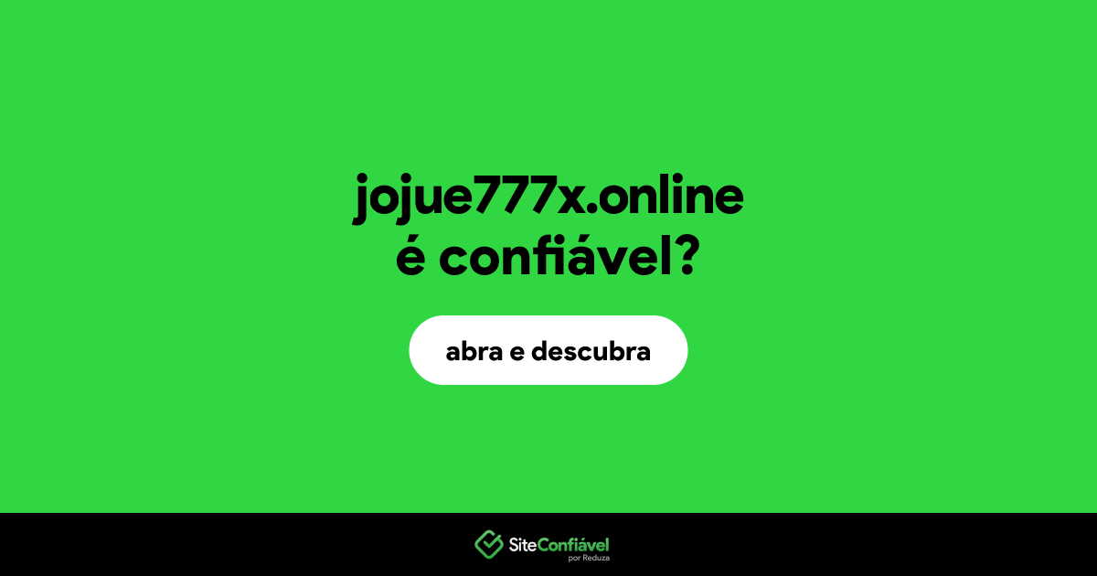 O site jojue777x.online é confiável?