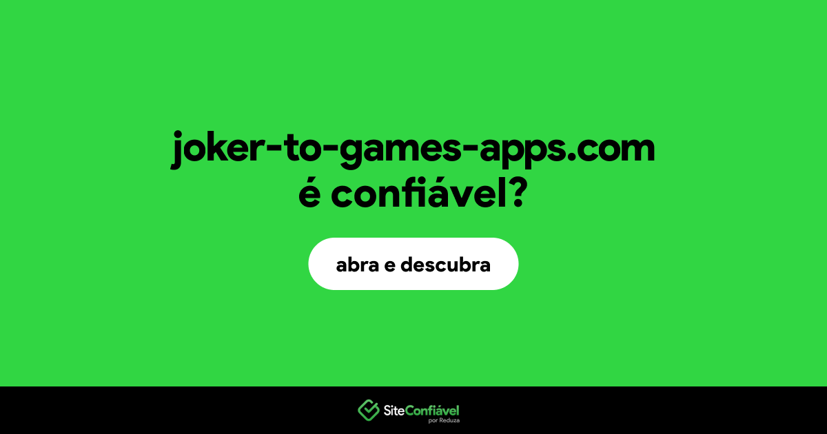 O site joker-to-games-apps.com é confiável?