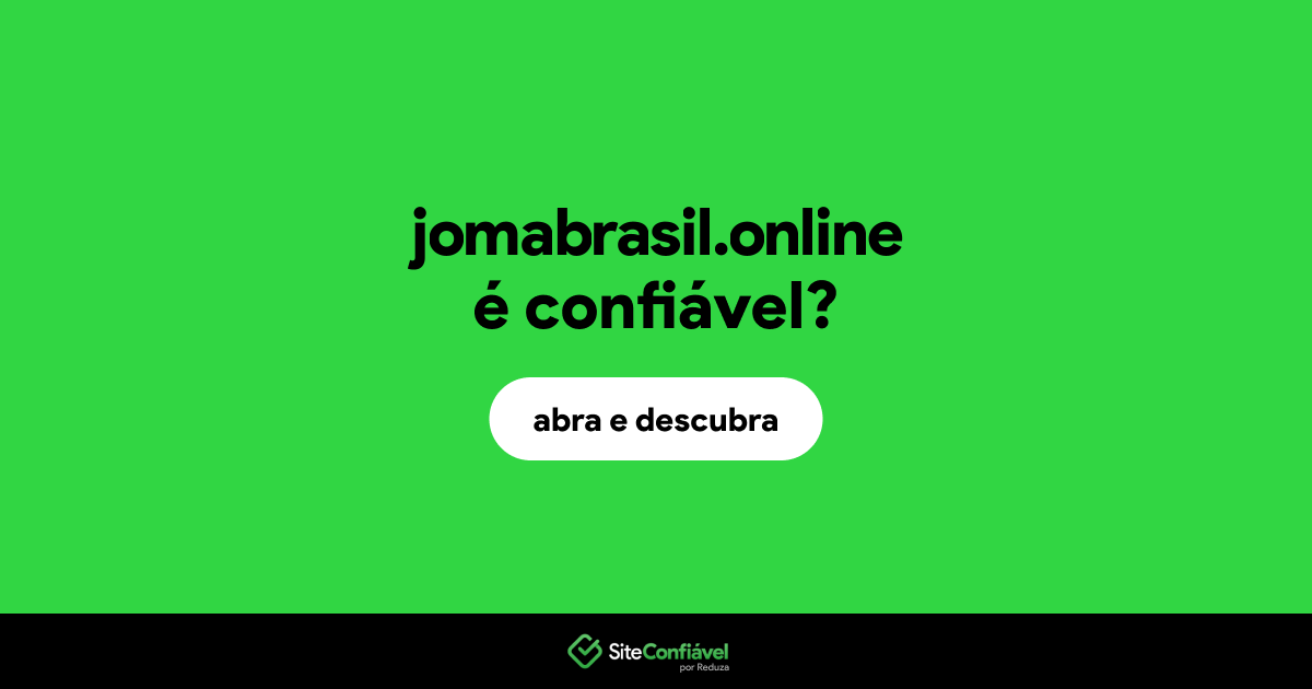 O site jomabrasil.online é confiável?