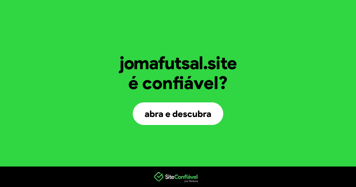 O site jomafutsal.site é confiável?